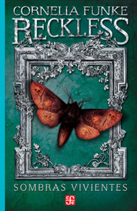 Reckless - Cornelia Funke - E-Book