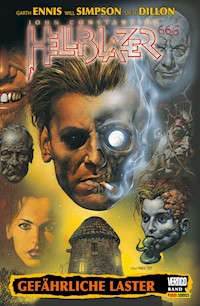 Hellblazer Garth Ennis Collection - Bd.1 : Gefährliche Laster - Garth Ennis - E-Book