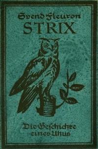 Strix: Die Geschichte eines Uhus - Fleuron, Svend - kostenlos E-Book