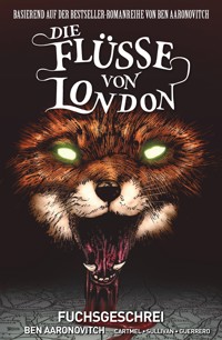 Die Flüsse von London (Band 5) - Fuchsgeschrei - Ben Aaronovitch - E-Book