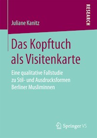 Das Kopftuch als Visitenkarte - Juliane Kanitz - E-Book