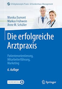 Die erfolgreiche Arztpraxis - Monika Dumont - E-Book