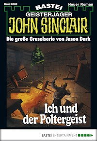 John Sinclair 380 - Jason Dark - E-Book