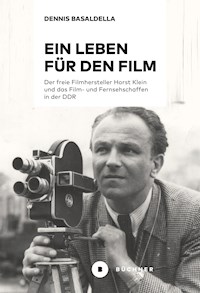 Ein Leben für den Film - Dennis Basaldella - E-Book