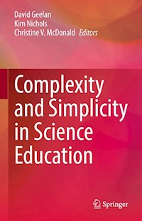 Complexity and Simplicity in Science Education -  - E-Book