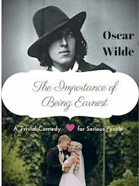 The Importance of Being Earnest - Oscar Wilde - E-Book