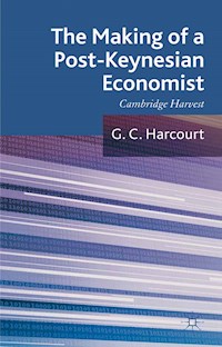 The Making of a Post-Keynesian Economist - G. Harcourt - E-Book