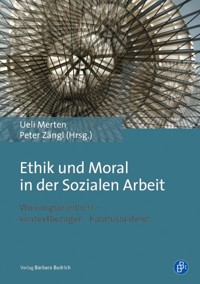 Ethik und Moral in der Sozialen Arbeit -  - E-Book