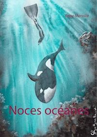 Noces océanes - Anne Merville - E-Book