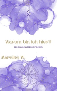 Warum bin ich hier? - Mareike W. - E-Book
