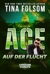 Ace - Auf der Flucht - Tina Folsom - E-Book + Hörbuch
