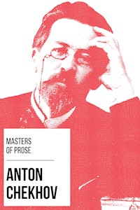 Masters of Prose - Anton Chekhov - Anton Chekhov - E-Book