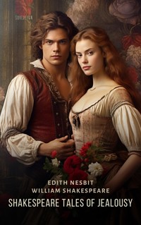 Shakespeare Tales of Jealousy - Edith Nesbit - E-Book