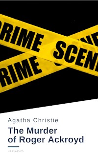 The Murder of Roger Ackroyd - Agatha Christie - E-Book