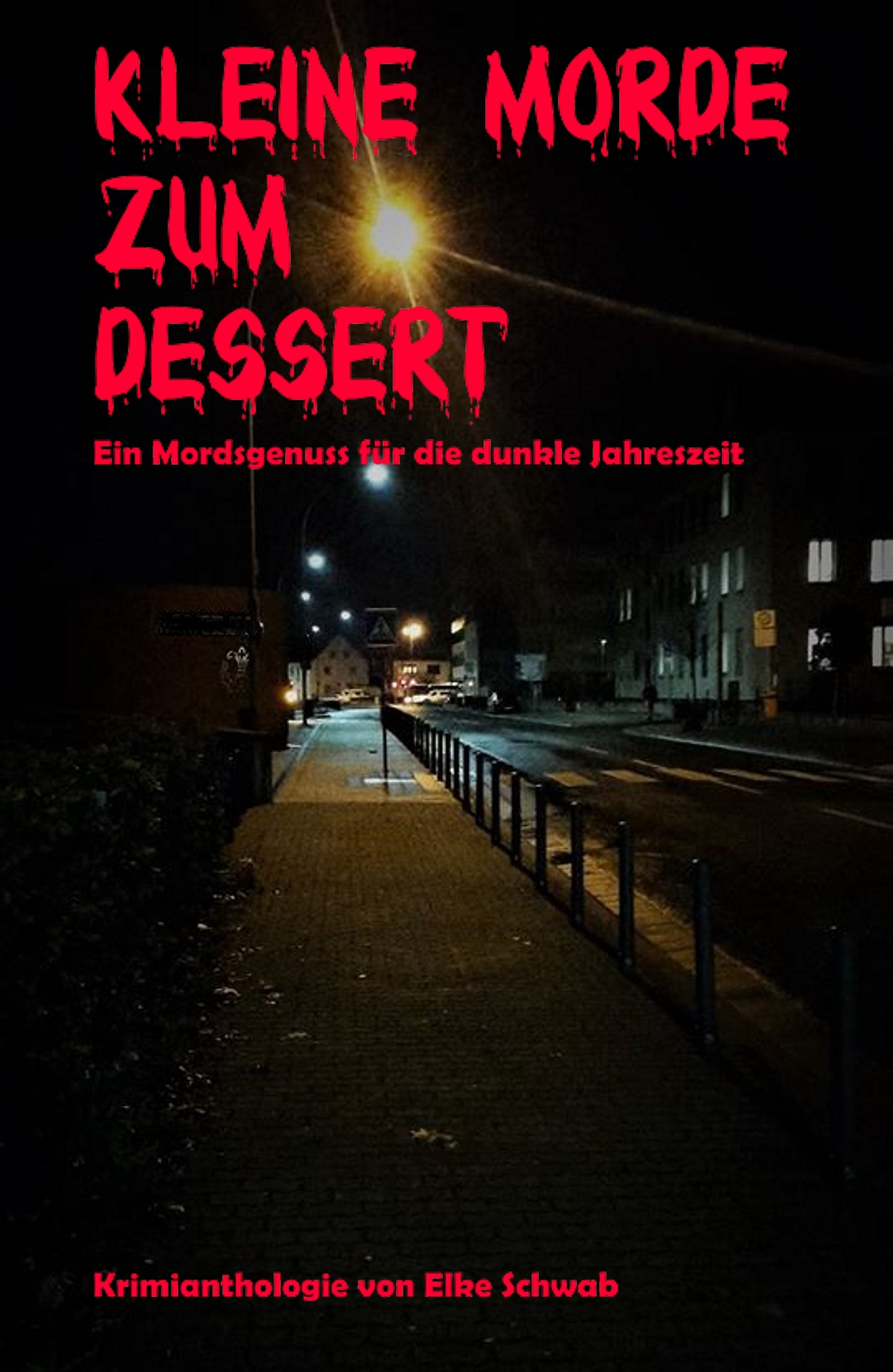 Kleine Morde zum Dessert - Elke Schwab - E-Book