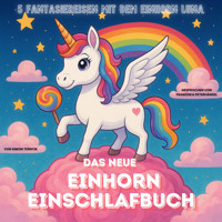 Das neue Einhorn-Einschlafbuch - Simon Ternyik - Hörbuch