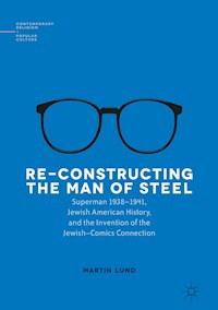 Re-Constructing the Man of Steel - Martin Lund - E-Book