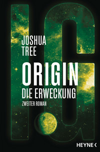 Origin – Die Erweckung - Joshua Tree - E-Book