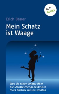 Mein Schatz ist Waage - Erich Bauer - E-Book