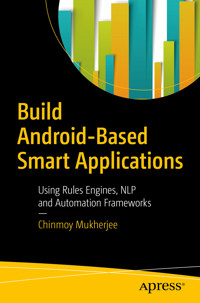 Build Android-Based Smart Applications - Chinmoy Mukherjee - E-Book