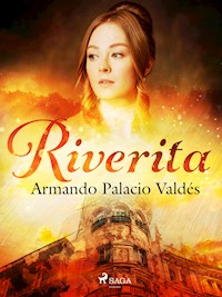 Riverita - Armando Palacio Valdés - E-Book