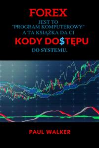 Forex. Kody dostępu - PAUL WALKER - E-Book