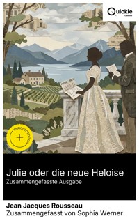 Julie oder die neue Heloise (Zusammengefasste Ausgabe) - Jean Jacques Rousseau - E-Book