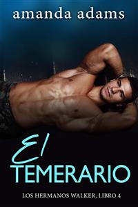 El Temerario - Amanda Adams - E-Book