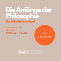 Die Anfänge der Philosophie - Michael Stahl - Hörbuch