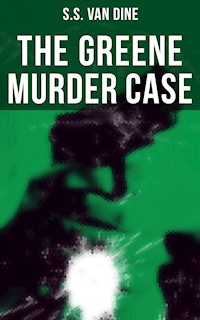 The Greene Murder Case - S. S. Van Dine - E-Book