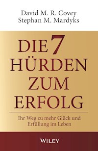 Die 7 Hürden des Erfolgs - David M. R. Covey - E-Book