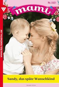 Sandy, das späte Wunschkind - Edna Meare - E-Book