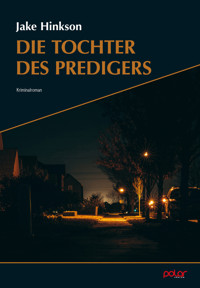 Die Tochter des Predigers - Jake Hinkson - E-Book