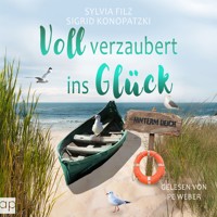 Voll verzaubert ins Glück - Sylvia Filz - Hörbuch