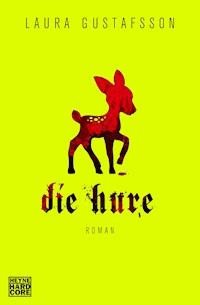 Die Hure - Laura Gustafsson - E-Book
