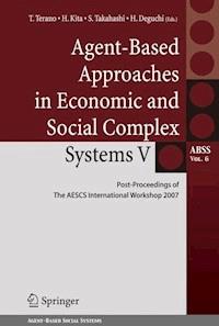 Agent-Based Approaches in Economic and Social Complex Systems V -  - E-Book