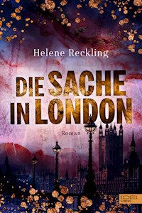 Die Sache in London - Helene Reckling - E-Book