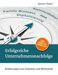 Erfolgreiche Unternehmensnachfolge - Sandra Thaler - E-Book
