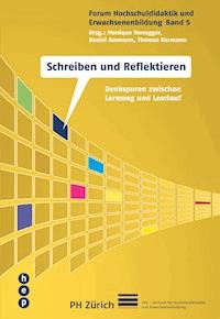 Schreiben und Reflektieren - Monique Honegger - E-Book