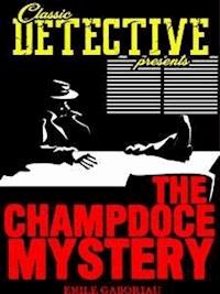 The Champdoce Mystery - Emile Gaboriau - E-Book