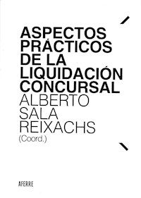 Aspectos prácticos de la liquidación concursal - Alberto Sala Reixachs - E-Book