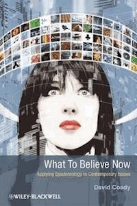 What to Believe Now - David Coady - E-Book