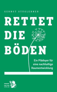 Rettet die Böden -  - E-Book