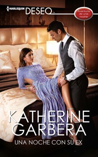 Una noche con su ex - Katherine Garbera - E-Book