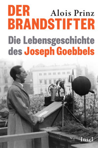 Der Brandstifter - Alois Prinz - E-Book