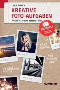 Kreative Foto-Aufgaben - Lars Poeck - E-Book