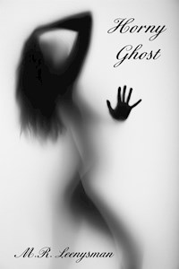 Horny Ghost - M.R. Leenysman - E-Book