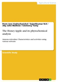 The Honey Apple and its phytochemical analysis - Prem Jose Vazhacharickal - E-Book