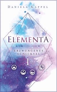 Elementa - Daniela Kappel - E-Book