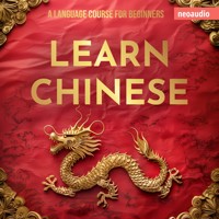 Language Courses for Beginners, Learn Chinese (Unabridged) - NeoAudio - Hörbuch